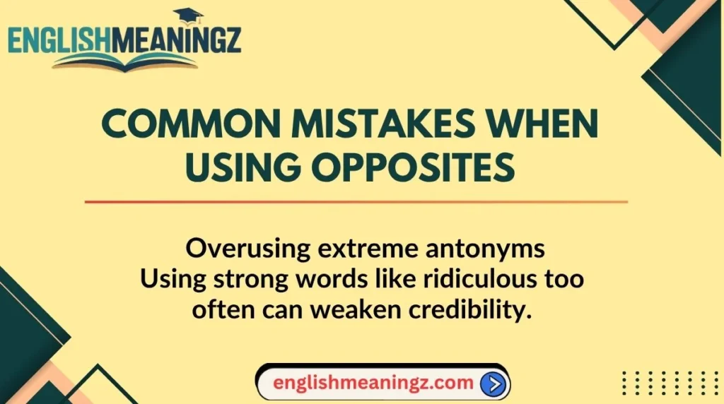 Common Mistakes When Using Opposites