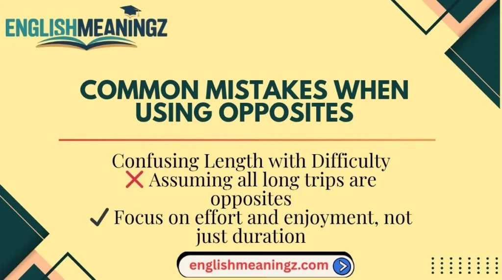 Common Mistakes When Using Opposites