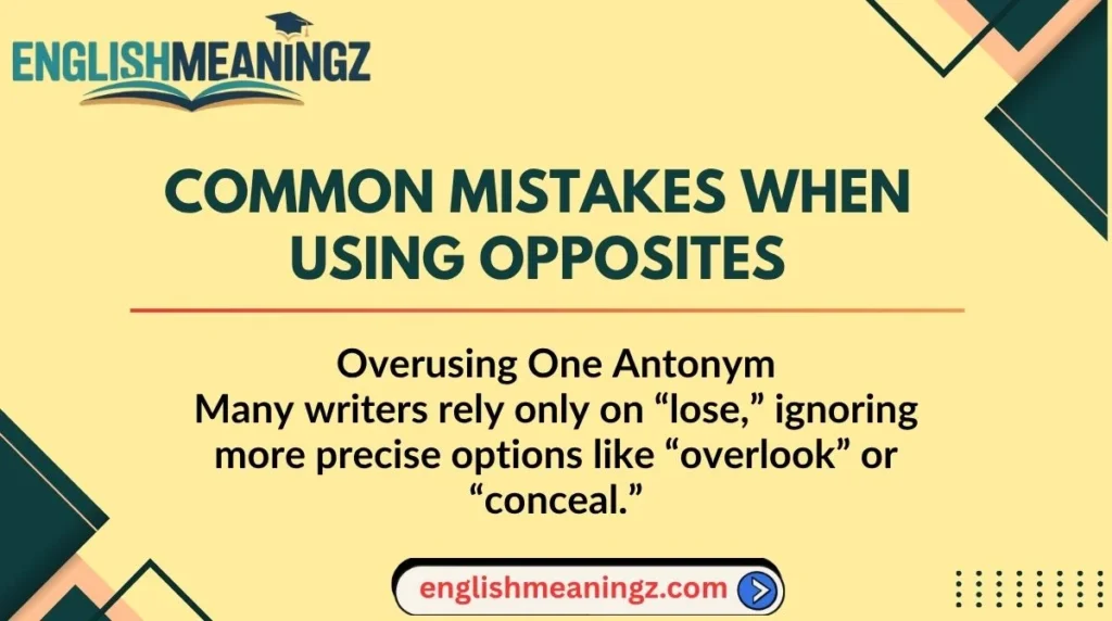 Common Mistakes When Using Opposites