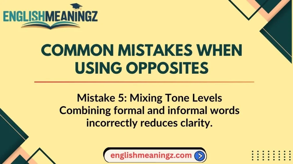 Common Mistakes When Using Opposites