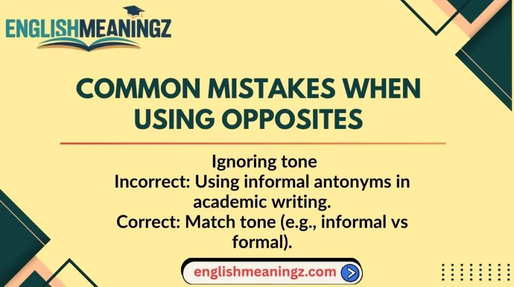 Common Mistakes When Using Opposites