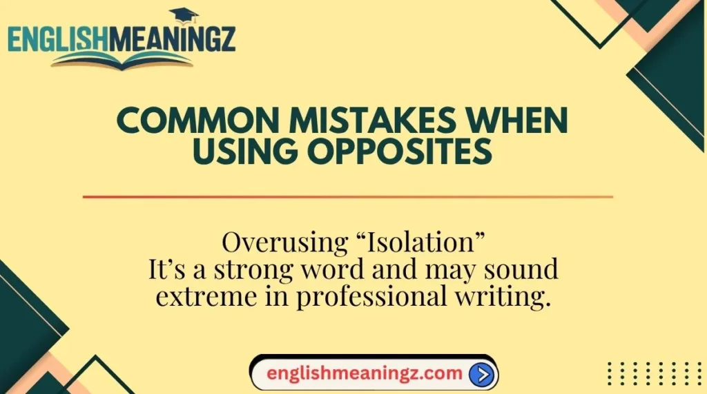 Common Mistakes When Using Opposites