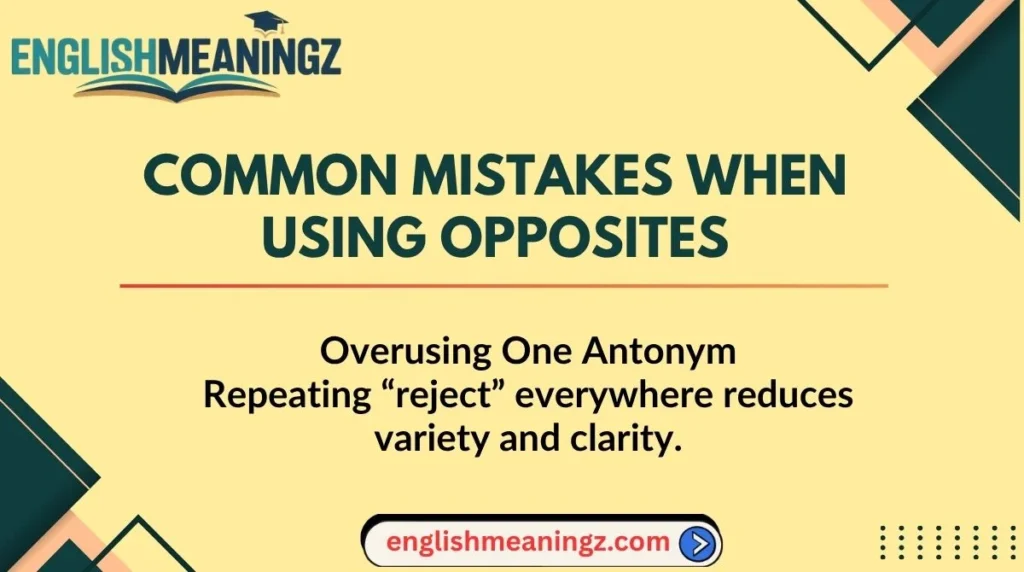 Common Mistakes When Using Opposites