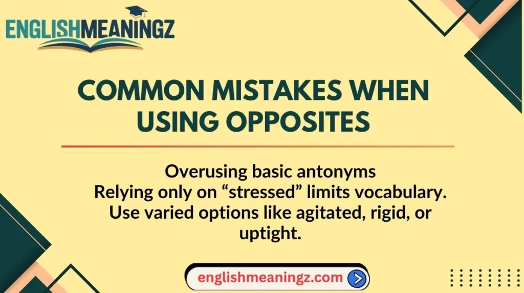 Common Mistakes When Using Opposites