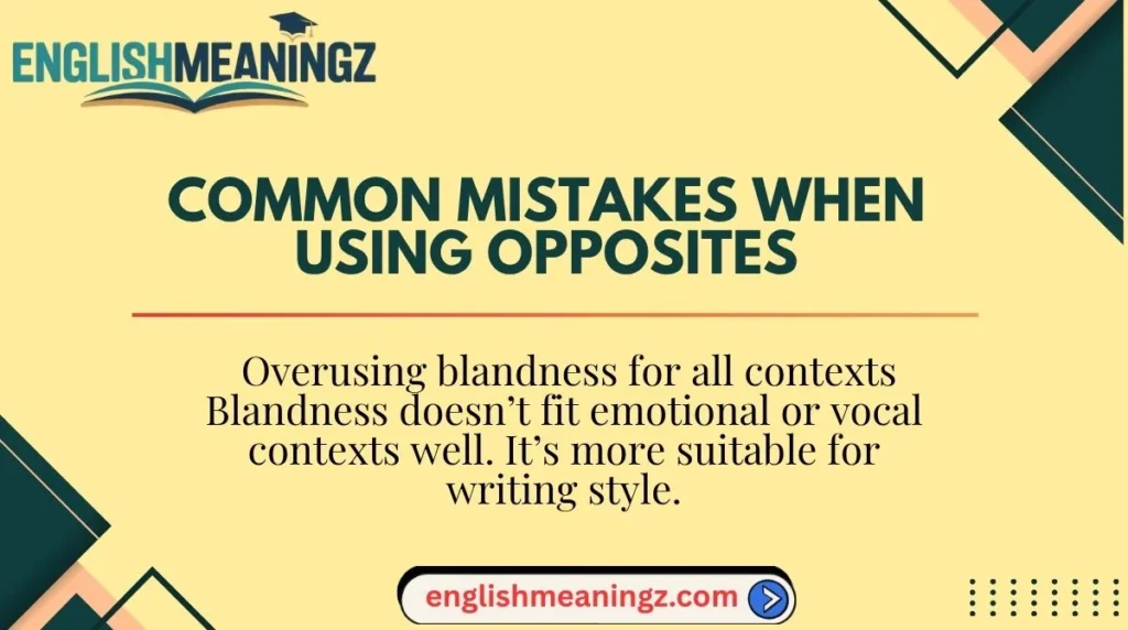 Common Mistakes When Using Opposites
