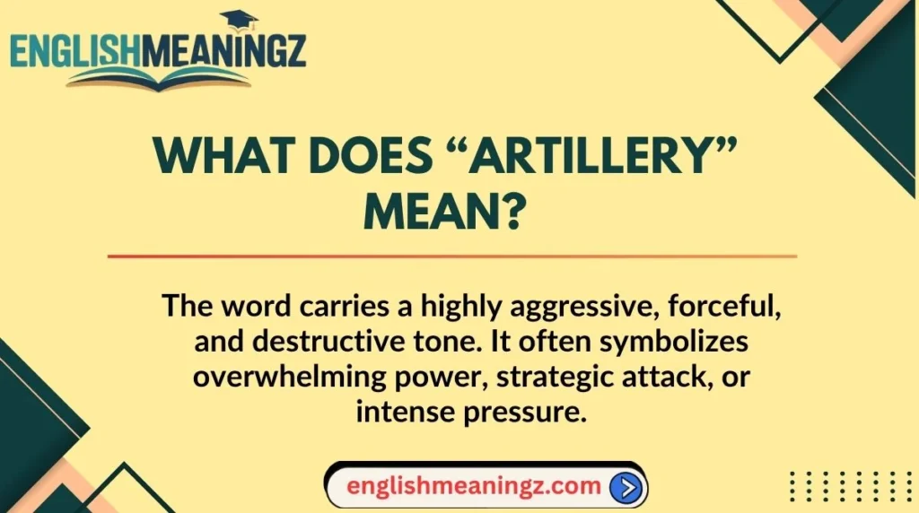 What Does “Artillery” Mean?