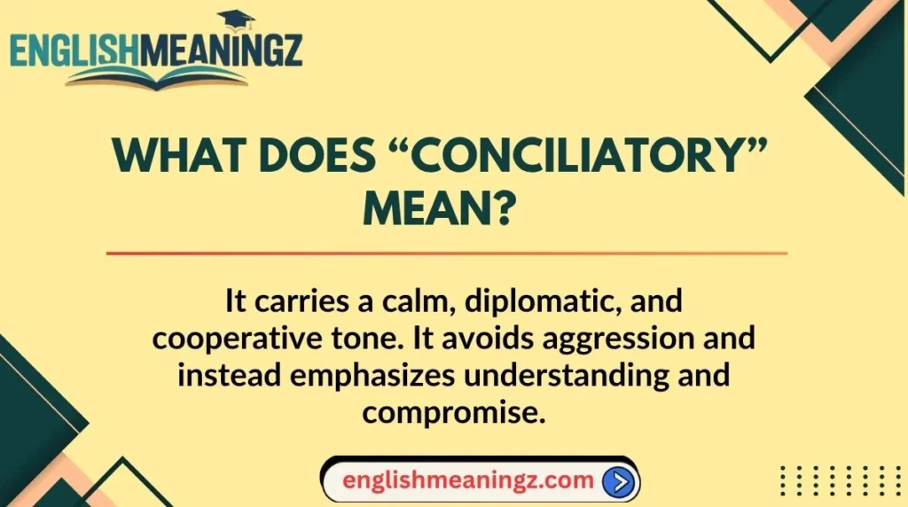 What Does “Conciliatory” Mean?