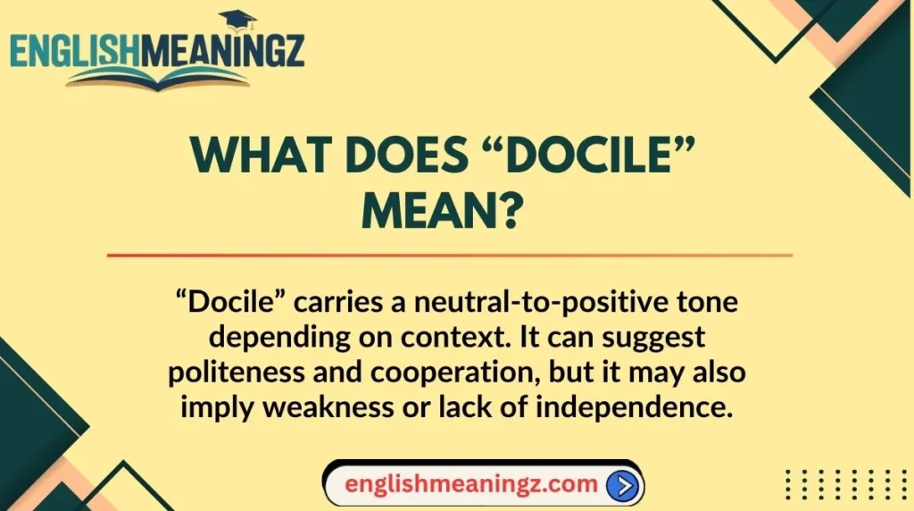 What Does “Docile” Mean?