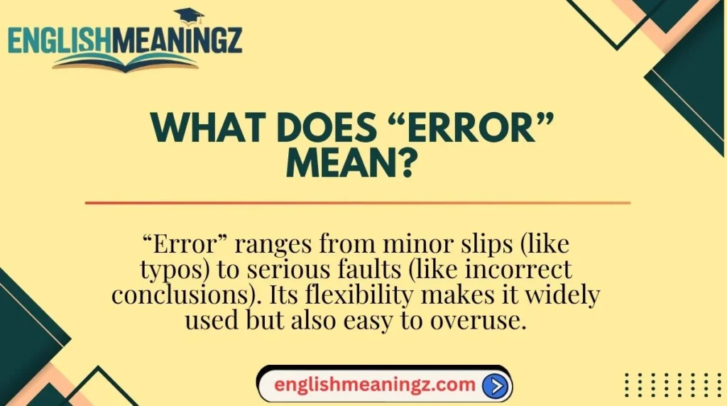 What Does “Error” Mean?