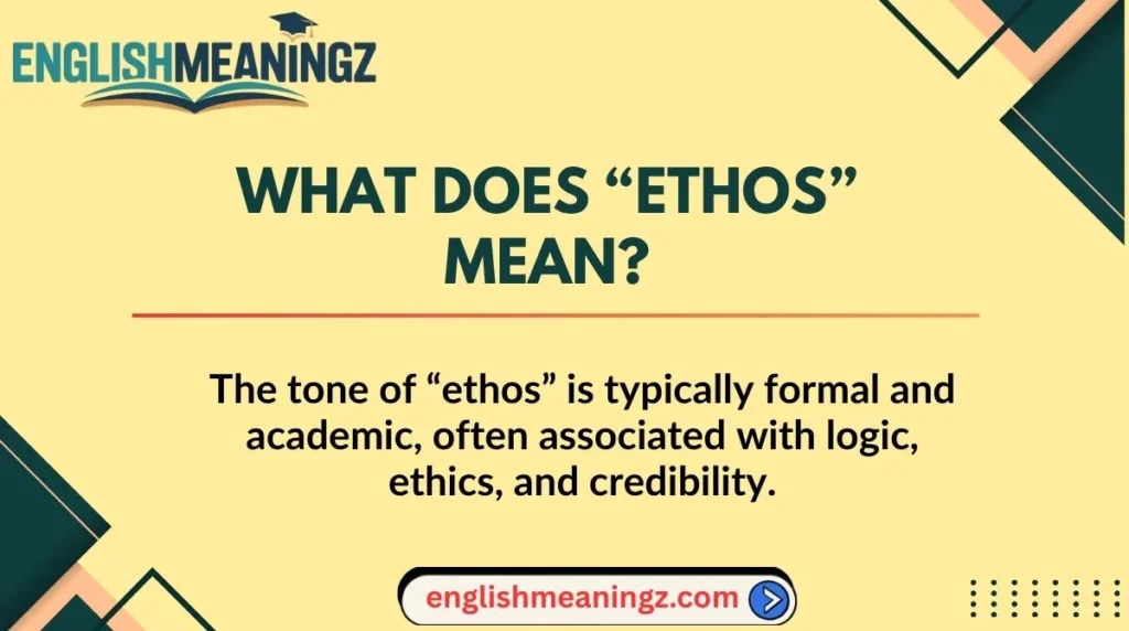 What Does “Ethos” Mean?