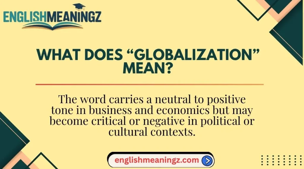 What Does “Globalization” Mean?
