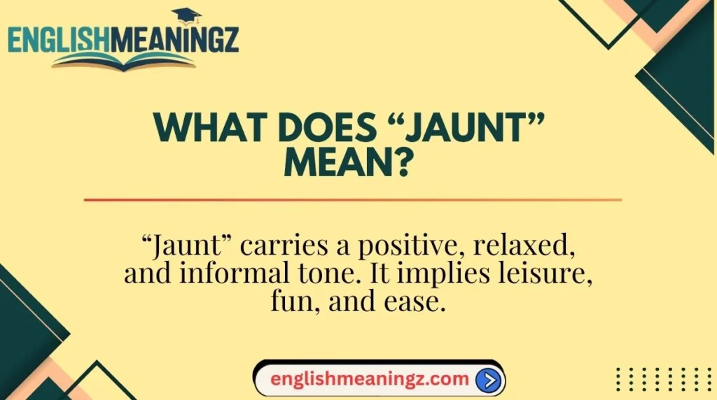 What Does “Jaunt” Mean?