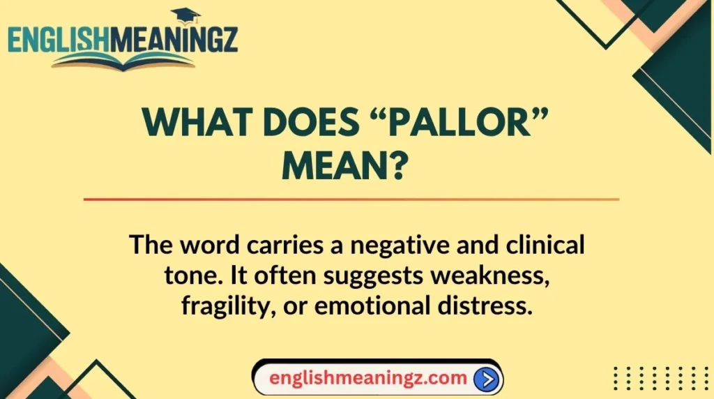 What Does “Pallor” Mean?