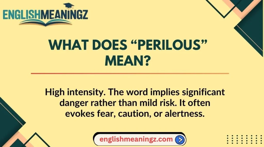 What Does “Perilous” Mean?