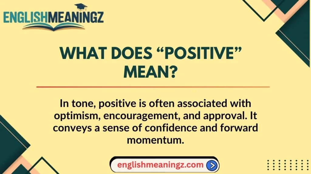 What Does “Positive” Mean?