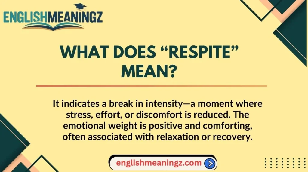 What Does “Respite” Mean?