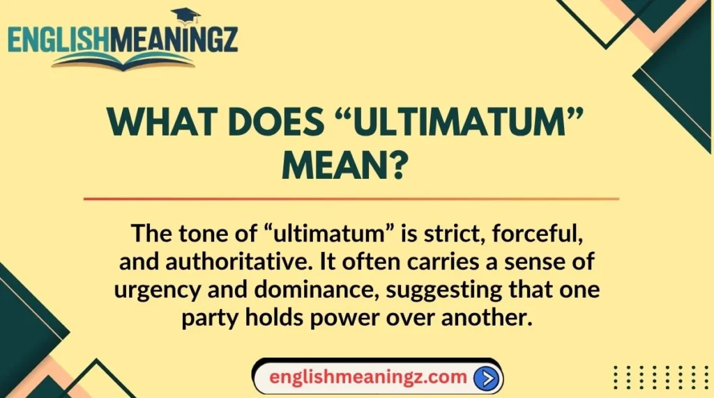 What Does “Ultimatum” Mean?