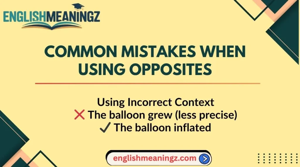 Common Mistakes When Using Opposites