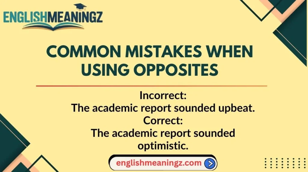 Common Mistakes When Using Opposites