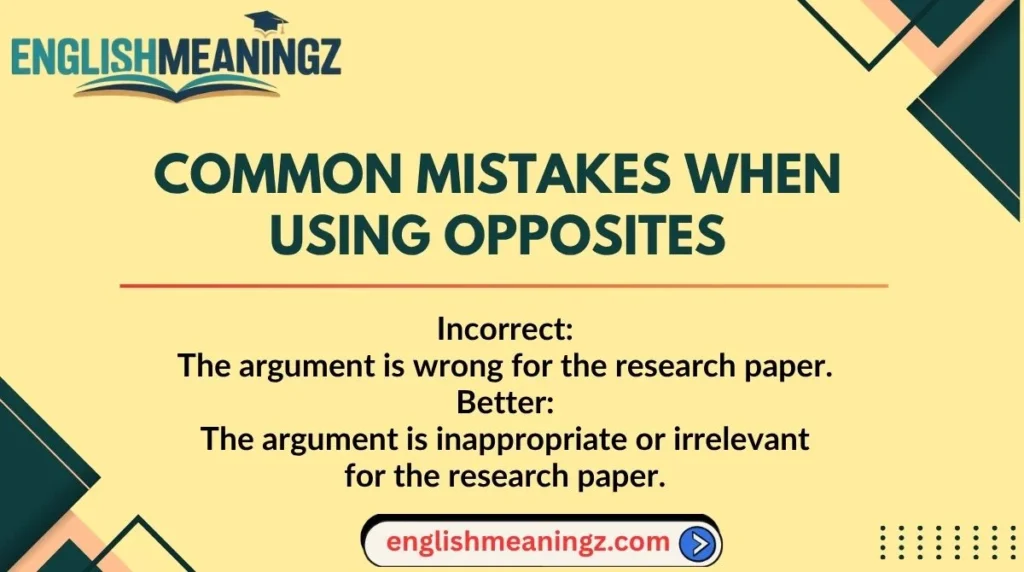 Common Mistakes When Using Opposites