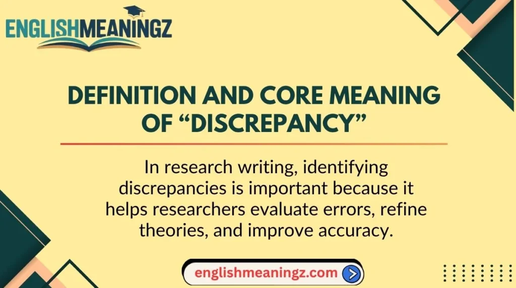 Definition and Core Meaning of “Discrepancy”