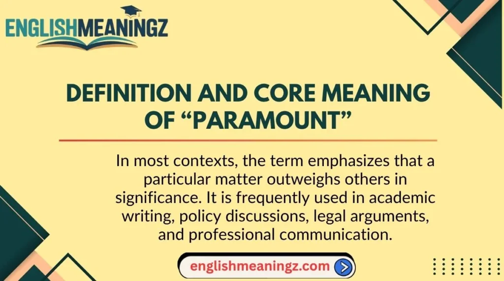 Definition and Core Meaning of “Paramount”