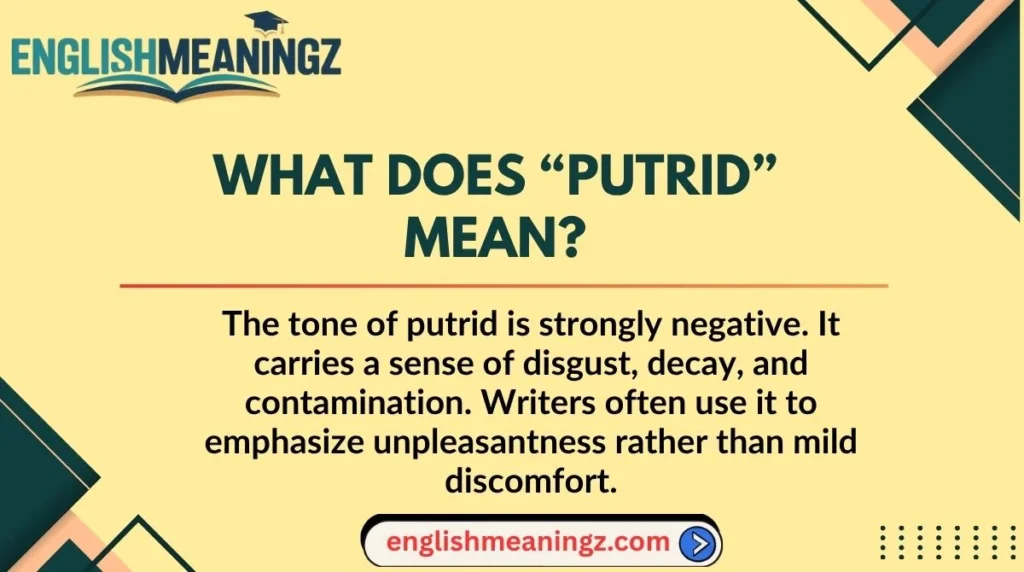 What Does “Putrid” Mean?