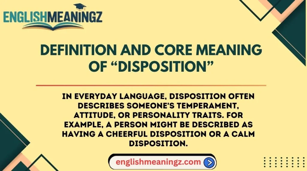Definition and Core Meaning of “Disposition”