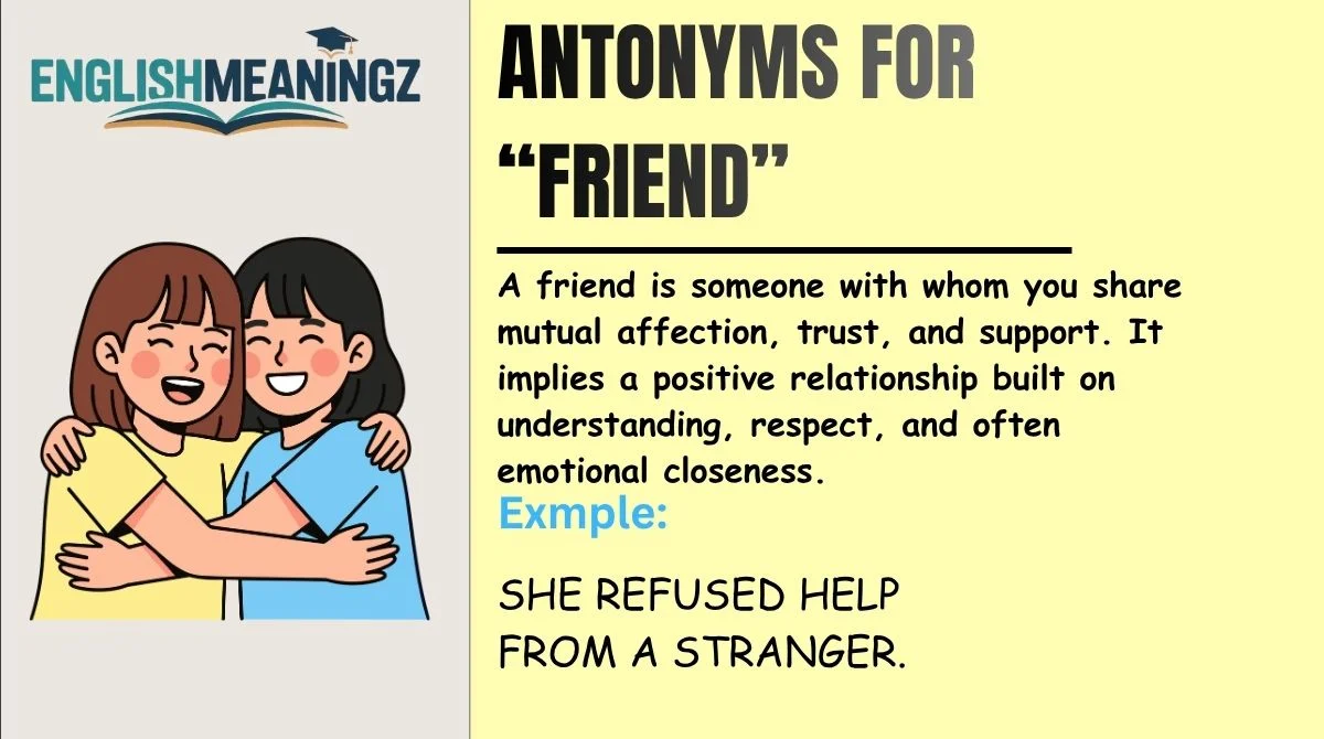 Antonyms for “Friend”