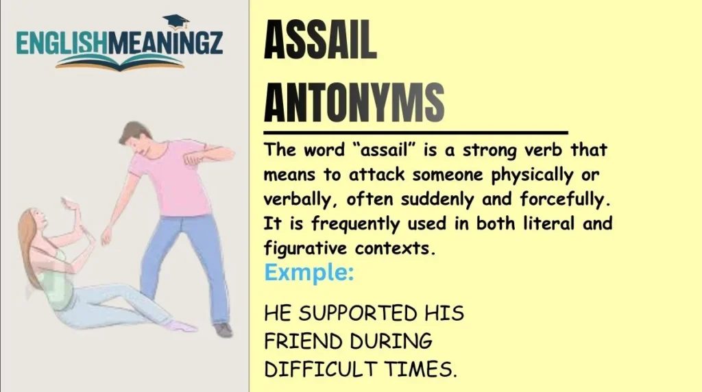 Assail Antonyms
