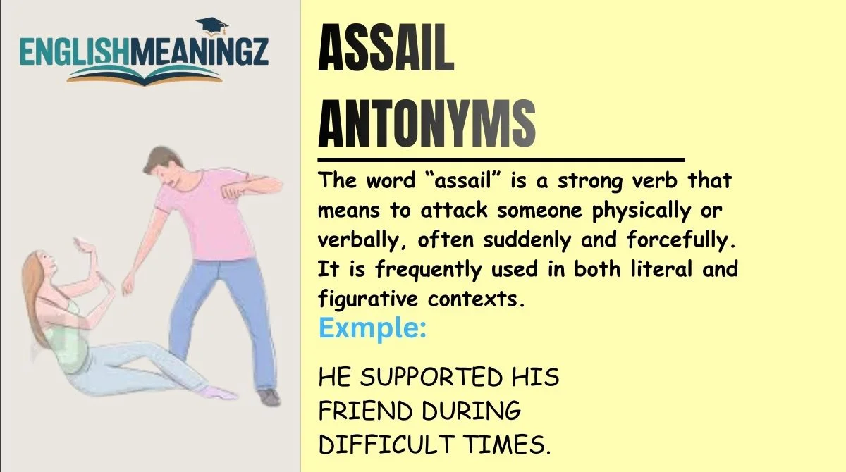 Assail Antonyms