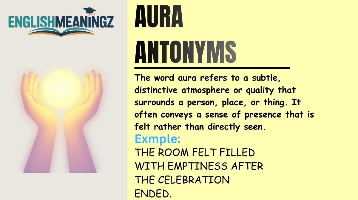 Aura Antonyms