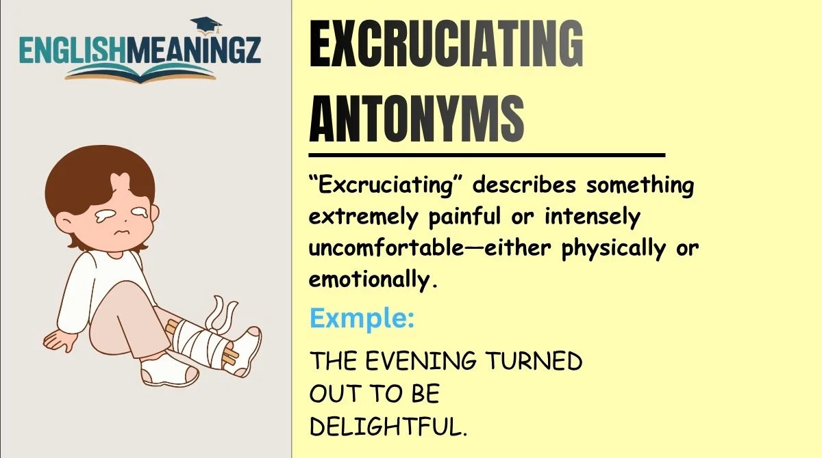 Excruciating Antonyms