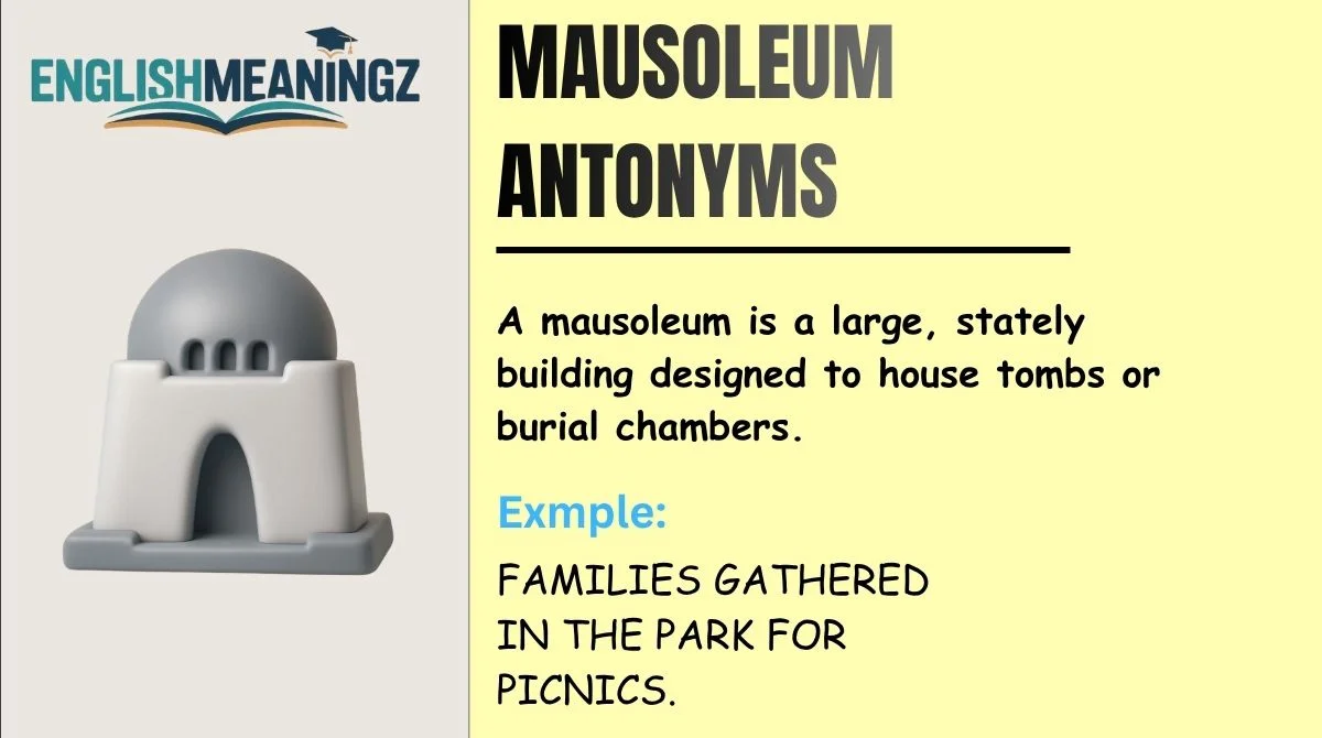Mausoleum Antonyms