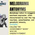 Melodrama Antonyms