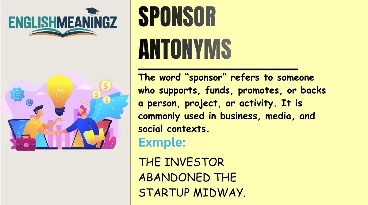 Sponsor Antonyms