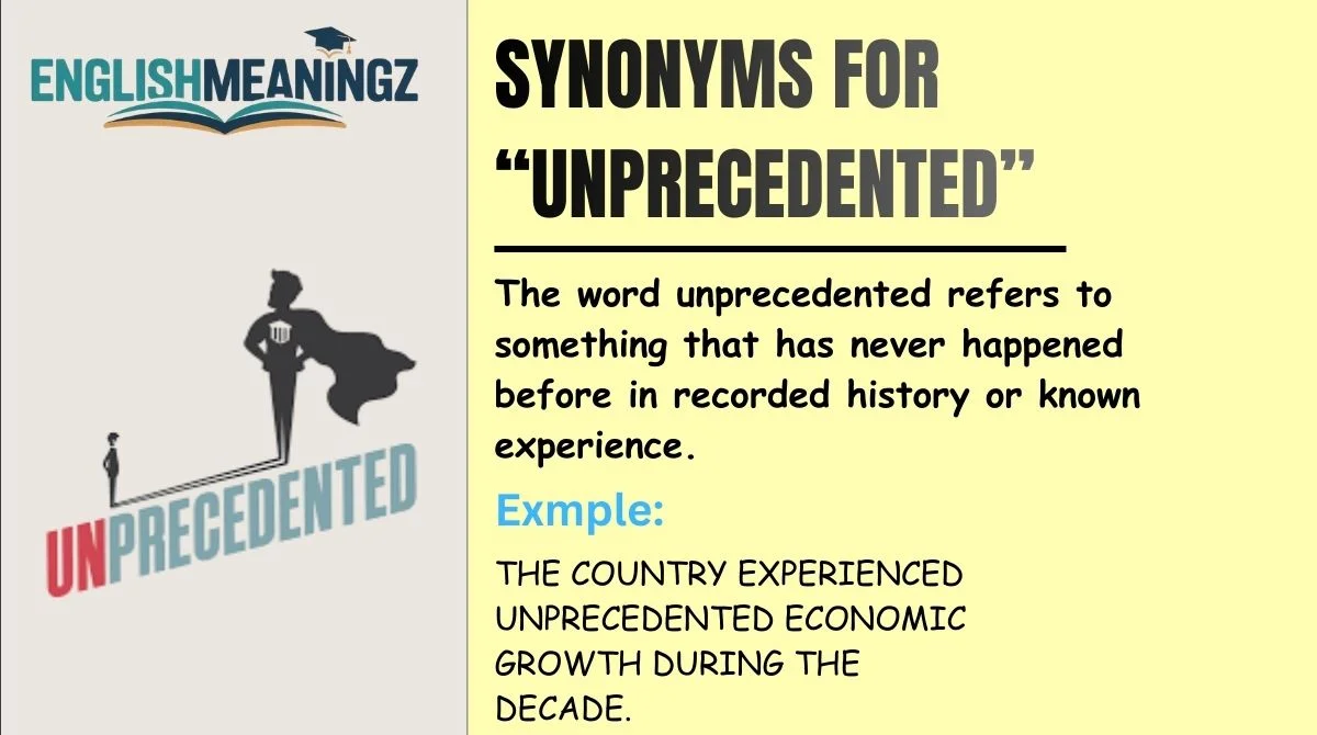 Synonyms for “Unprecedented”