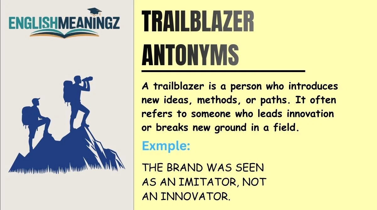 Trailblazer Antonyms