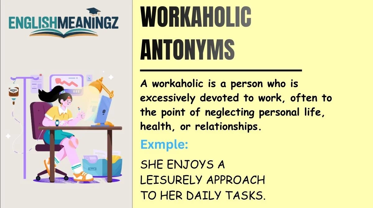 Workaholic Antonyms