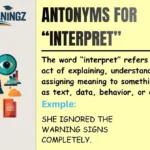 Antonyms for “Interpret”