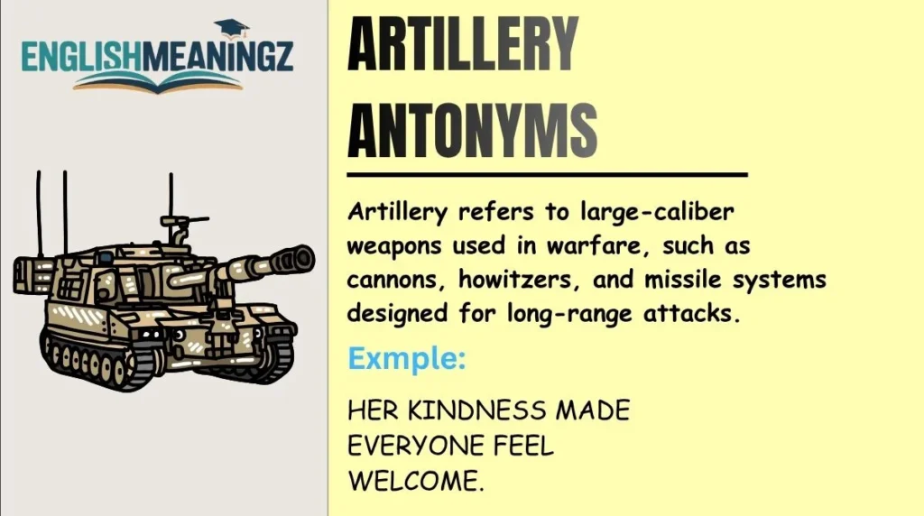 Artillery Antonyms
