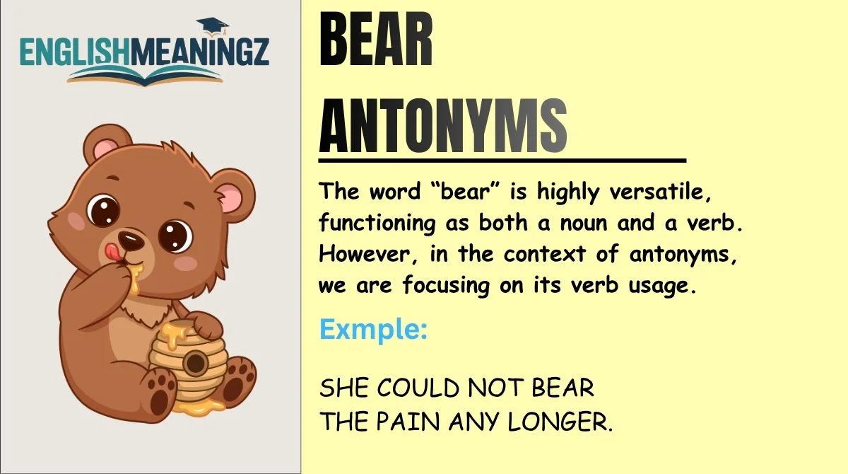 Bear Antonyms