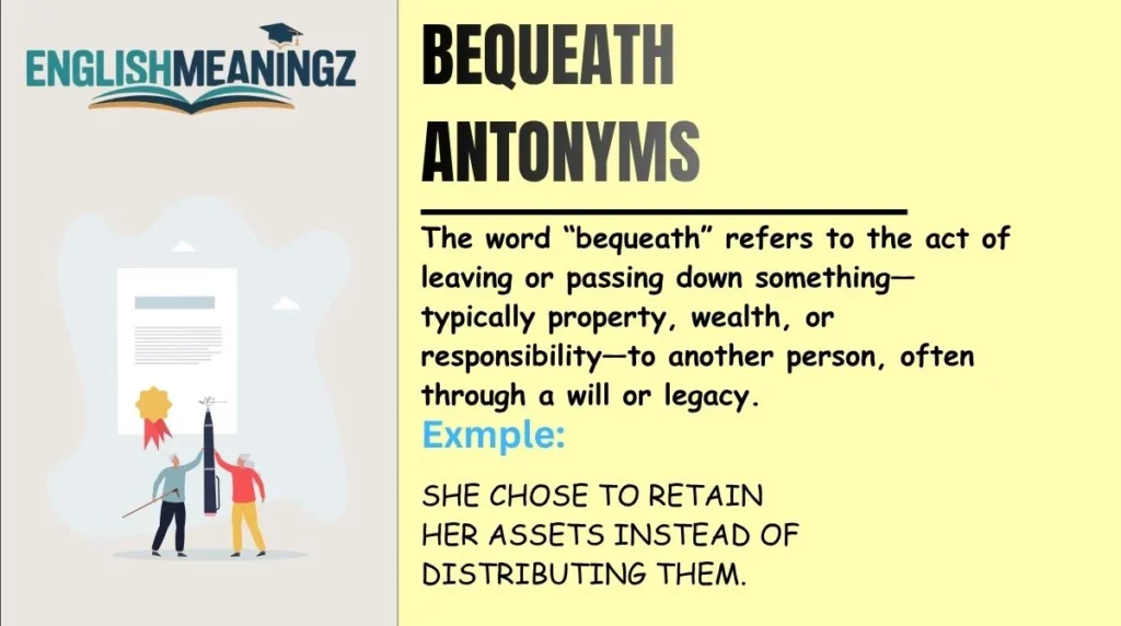 Bequeath Antonyms