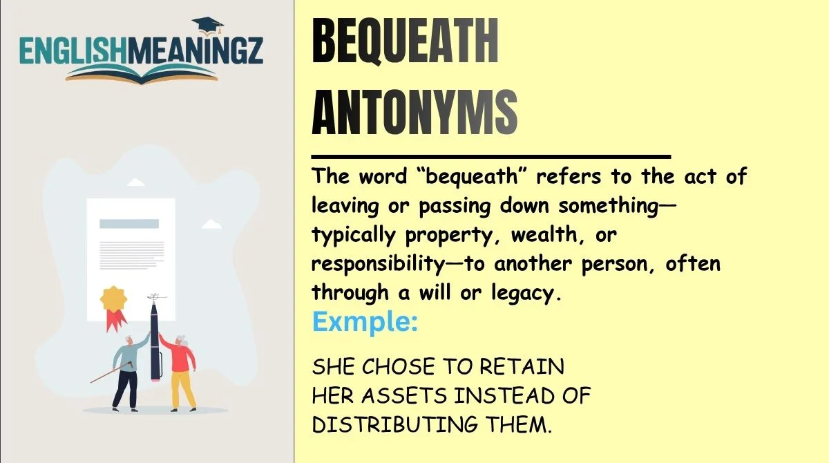 Bequeath Antonyms