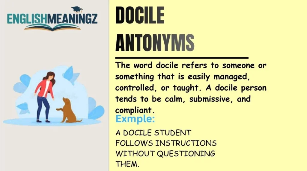 Docile Antonyms