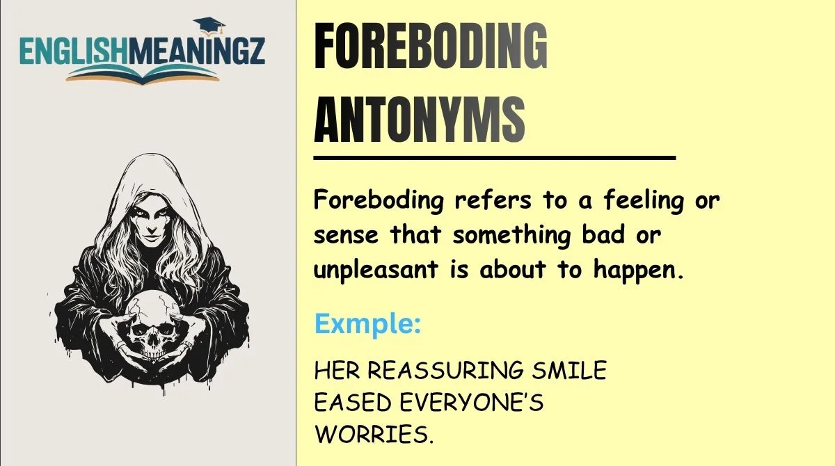 Foreboding Antonyms