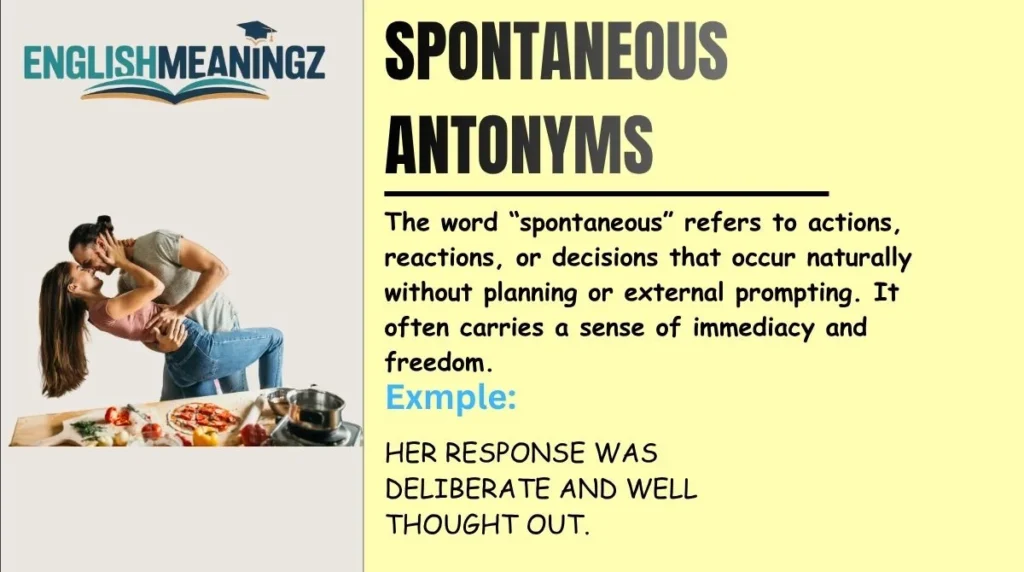 Spontaneous Antonyms