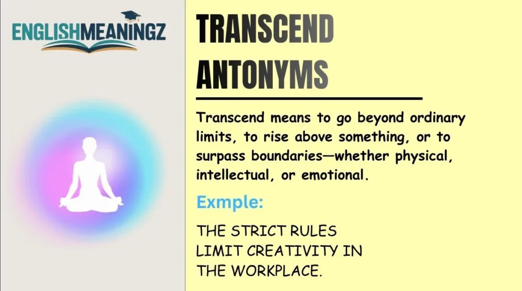 Transcend Antonyms