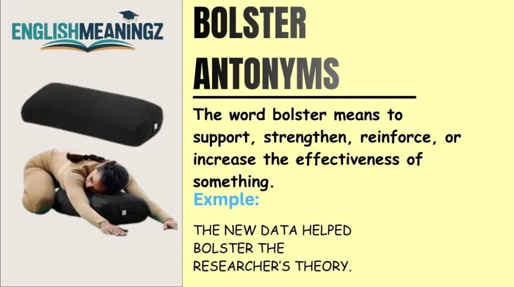 Bolster Antonyms