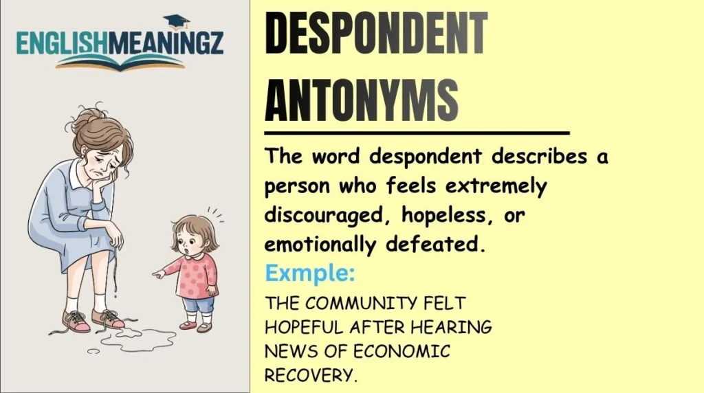 Despondent Antonyms